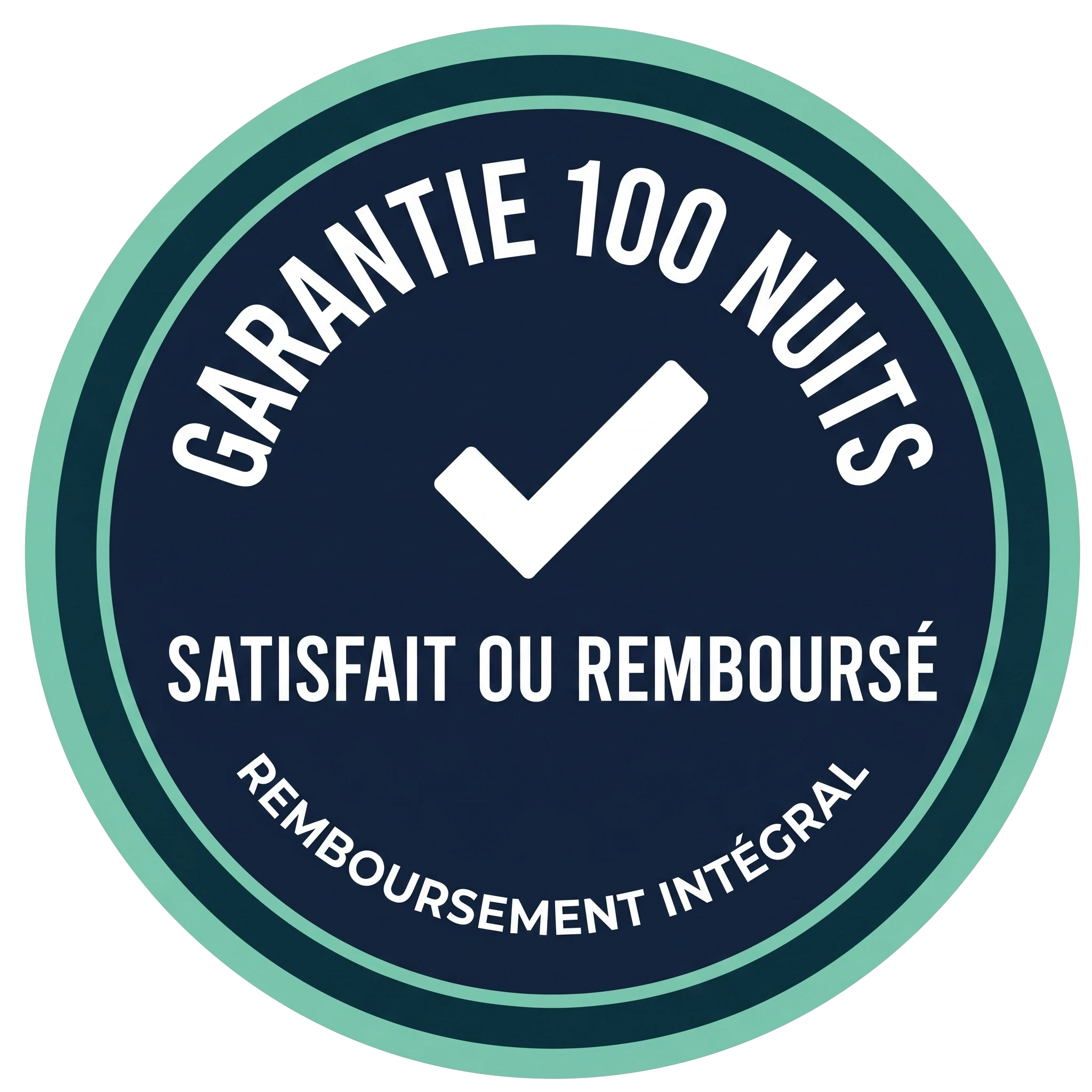 Garantie 100 nuits satisfait ou remboursé